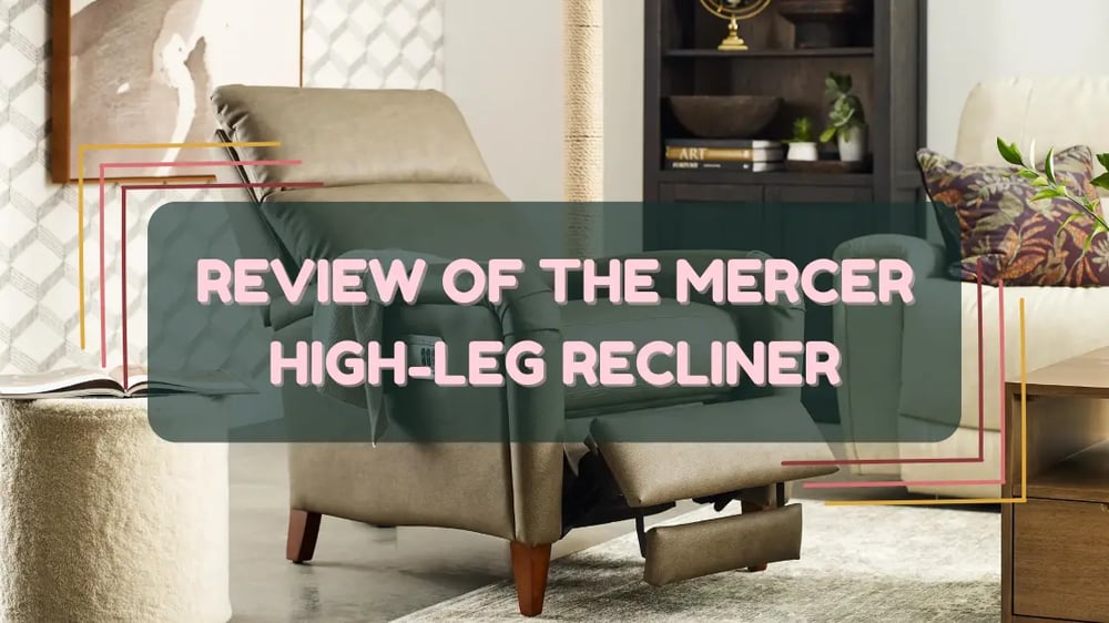 Critique du fauteuil inclinable Mercer HighLeg de LaZBoy